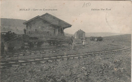 MOLAY  70  HAUTE SAONE  - LA GARE EN CONSTRUCTION   CPA - Autres & Non Classés