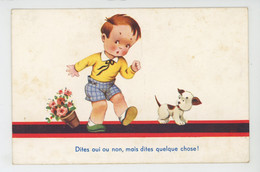 Illustrateur ENFANTS - JOHN WILLS Non Signée - Jolie Carte Fantaisie Petit Garçon Et Chien "Dites Oui Ou Non, Mais Dites - Wills, John