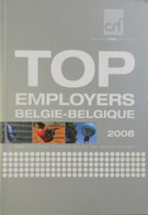 Top Employers België-Belgique - 2008 - Jaarboek Annuaire Adressenboek - Prácticos