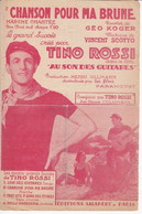 Chanson Pour Ma Brune 	Avec La Participation De :	Tino Rossi >	13/6/22	Partition Musicale - Zang (solo)