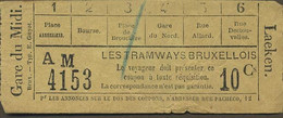 OLD TRAM Ticket : Les Tramways Bruxellois : ( Gare Du Midi -  Laeken ) - Unclassified