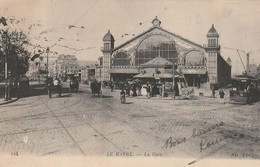 Cpa Le Havre La Gare - Gare