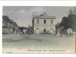 49 -    CHATEAUNEUF-sur-SARTHE - Mairie Et La Statue De Robert Le Fort  75 - Chateauneuf Sur Sarthe