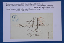 AW7  SUISSE  BELLE LETTRE 7 05 1852  BERN  A  RIVES FRANCE ++ C BLEU ET ROUGE ++AFFRANCHIS. PLAISANT. - ...-1845 Prefilatelia