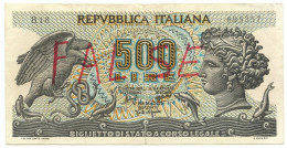 500 LIRE FALSO D'EPOCA BIGLIETTO DI STATO ARETUSA 20/06/1966 BB- - [ 8] Fakes & Specimens