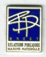 Pin's Armée Militaire Army Navy Brest Marine Nationale Relations Publiques - Militaria