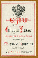 " EAU DE COLOGNE RUSSE " : BRUN & BARBIER à CANNES - Etichette