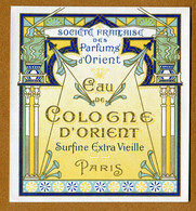 " EAU DE COLOGNE D'ORIENT " : PARFUMS D'ORIENT à PARIS - Etiquettes