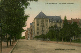 Thionville * La Rue Général De Castelnau - Thionville