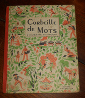 Corbeille De Mots. Méthode Active De Vocabulaire Et Langage. 1949 - 0-6 Jahre