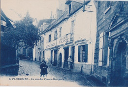 Ci - Cpa PLOERMEL - La Rue Des Francs Bourgeois (Boucherie Blanche) - Ploërmel
