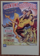 Carte Postale - Chantons Sous La Pluie (Singin'in The Rain - 1952) (film Cinéma Affiche) Gene Kelly - Debbie Reynolds - Affiches Sur Carte