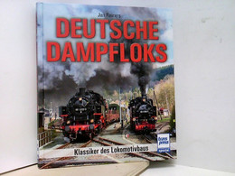 Deutsche Dampfloks: Klassiker Des Lokomotivbaus - Transports