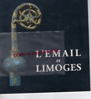 87- LIMOGES - RARE CATALOGUE BIENNALE ART DE L' EMAIL-PORCELAINE-1992-MUSEE EVECHE-GAY LUSSAC-LEON JOUHAUD-PECAUD-SHAM'S - Limousin