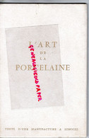 87- LIMOGES - RARE LIVRE L' ART DE LA PORCELAINE- MANUFACTURE BERNARDAUD-GEORGES DUHAMEL-DARNET-TURGOT-1957 - Limousin