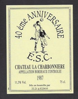 Etiquette De Vin De  Bordeaux -  ESC 40 éme Anniversaire Non Localisé   - Thème Foot - Fussball