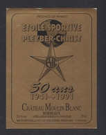 Etiquette De Bordeaux  -  Etoile Sportives Pleyber Christ  (29) - 50 ème Anniversaire 1941/1991  - Thème Foot - Calcio