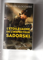 Romain Slocombe. L'étoile Jaune De L'inspecteur Sadorski. - Roman Noir