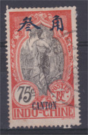 Canton 75 C Indochine Surchargé N° 62 - Usados