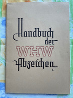 Handbuch Der WHW Abzeichen III. Reich 3. Reich Propaganda Sehr Selten Zu Bekommen - Cartas