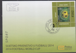 SOCCER - MONTENEGRO - 2014 - WORLD CUP BRAZIL SOUVENIR SHEET  ON  ILLUSTRATED FDC - 2014 – Brésil