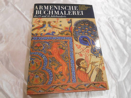 Armenische Buchmalerei Des 13. Und 14 Jahrhunderts - Pintura & Escultura