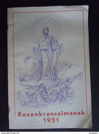 Belgie 1951 Rozenkrans Almanak Boekje 127 Pag. Form. 18 X 16,7 Cm Uitg Feuggelen St. Amandsberg Onderaan Gekreukt - Tamaño Grande : 1941-60
