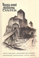 Burg Und Festung Laupen  (E.P. Hürlimann)          1939 - 3. Temps Modernes (av. 1789)