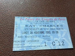 TICKET DE CONCERT  RAY CHARLES  Le Palais Des Congrès De Paris  OCTOBRE 2001 - Entradas A Conciertos