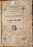 °°° LIBRO TEATRO - PAOLO GIACOMETTI  - LA MOGLIE DELL'ESULE - 1863 °°° - Théâtre