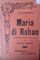 °°° G. DONIZETTI - MARIA DI ROHAN - MELODRAMMA IN TRE ATTI - 1913 °°° - Theatre