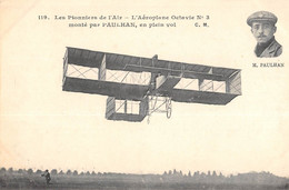 CPA AVIATION LES PIONNIERS DE L'AIR L'AEROPLANE OCTAVIE N°3 MONTE PAR PAULHAN - Aviateurs