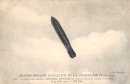 CPA AVIATION Gde SEMAINE AVIATION CHAMPAGNE 1909 DIRIGEABLE COLONEL RENARD ZENITH - Aviateurs