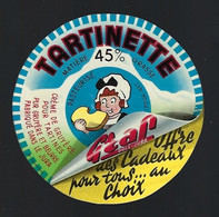 étiquette Fromage Pour Tartines  Tartinette Graf 45%mg Offre Des Cadeaux Pour Tous  Fabriqué Dans Le Jura 39 - Formaggio