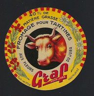 étiquette Fromage Pour Tartines  Graf 40%mg  Aux Fleurs Du Jura 39  " Vache" - Quesos