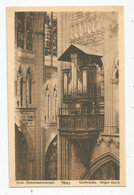 57 Moselle Metz  Cathédrale Orgue 1527 - Metz