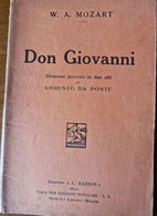 °°° W.A. MOZART - DON GIOVANNI - DRAMMA GIOCOSO IN DUE ATTI DI LORENZO PONTE  - 1934 °°° - Theatre