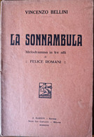 °°° V. BELLINI - LA SONNANBULA - MELODRAMMA IN TRE ATTI DI FELICE ROMANI - 1934 °°° - Theatre