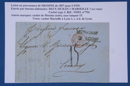 AW10 ITALIA  DEUX SICILES BELLE LETTRE   1857 MESSINA  POUR LYON VIA MARSEILLE FRANCIA  ++C. ROUGE +AFFR. INTERRESSANT. - Sicilië