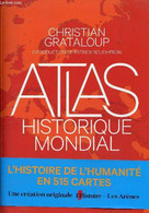 Atlas Historique Mondial. - Grataloup Christian - 2019 - Mappe/Atlanti