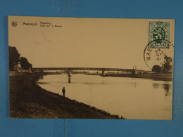 Maeseyck Maasbrug Pont Sur La Meuse - Maaseik