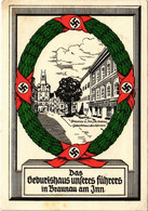 * T3 Das Geburtshaus Unseres Führers In Braunau Am Inn / NSDAP German Nazi Party Propaganda, Birthplace Of Adolf Hitler, - Unclassified