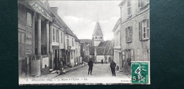 60 , Songeons , La Mairie Et L'église  En 1912 - Songeons