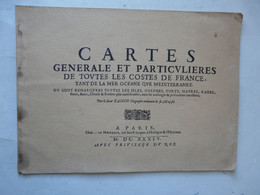 CARTES GENERALE ET PARTICULIERES DE TOUTES LES COSTES DE FRANCE - Cartas Náuticas