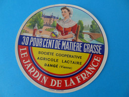 Etiquette De Fromage Le Jardin De La France Sté Coopérative Agricole Lactaire Dangé 86 - Cheese