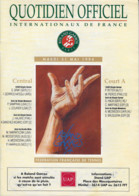 Revue TENNIS - Roland Garros - Programme 31 Mai 1994 - PIERCE - GRAF - NAVRATILOVA - SAMPRAS - COURIER - HALARD - Publicités