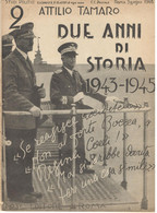 ATTILIO TAMARO - DUE ANNI DI STORIA 1943-1945 -Tosi EdItore  ROMA -  NO. 2 - 5 Giugno 1948 - RE CON HITLER - Weltkrieg 1939-45