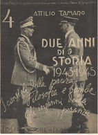 ATTILIO TAMARO - DUE ANNI DI STORIA 1943-1945 -Tosi EdItore  ROMA -  NO. 4- 25 Giugno 1948 - HITLER E MUSSOLINI - Oorlog 1939-45