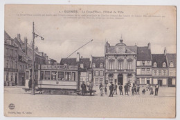 62 GUINES - Grand'Place Tramway Publicité Carneau - Guines