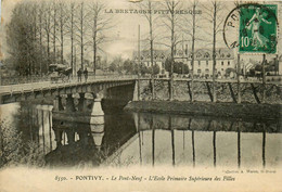 Pontivy * Le Pont Neuf * L'école Primaire Supérieure Des Filles * Le Pont - Pontivy